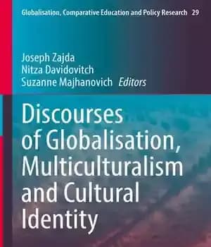 دانلود کتاب Discourses of Globalisation, Multiculturalism and Cultural Identity: Globalisation, Comparative Education and Policy Research – گفتمان های جهانی شدن،…