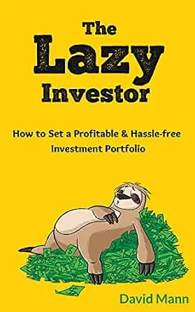 و دانلود نسخه کامل کتاب زبان اصلی The Lazy Investor: How to Set a Profitable & Hassle-free Investment Portfolio | دانلود کتاب خارجی