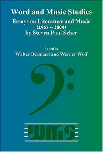 کتاب Steven Paul Scher: Essays on Literature and Music, 1967-2004 (Word and Music Studies, 5) نسخه کامل