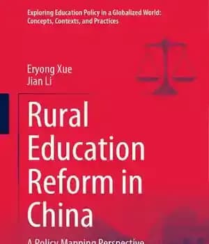دانلود کتاب Rural Education Reform in China: A Policy Mapping Perspective – اصلاحات آموزش روستایی در چین: چشم انداز نقشه…