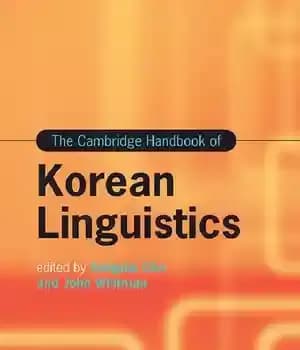 دانلود کتاب The Cambridge Handbook of Korean Linguistics – کتاب راهنمای زبان شناسی کره ای کمبریج
