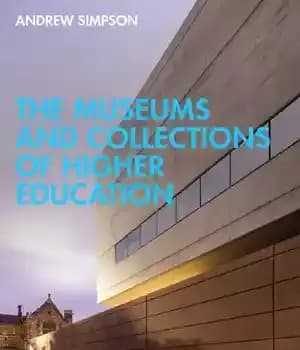 دانلود کتاب The Museums and Collections of Higher Education – موزه ها و مجموعه های آموزش عالی