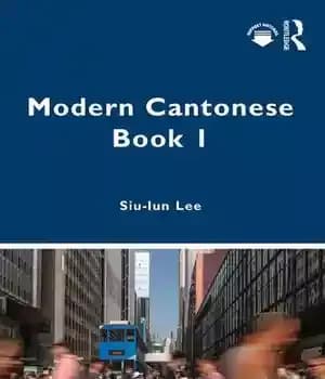 دانلود کتاب Modern Cantonese Book 1: A textbook for global learners – کتاب کانتونی مدرن 1: کتاب درسی برای زبان…