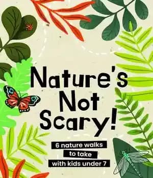 دانلود کتاب Nature’s not scary: 6 nature walks to take with kids under 7 – طبیعت ترسناک نیست: 6 پیاده…