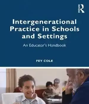دانلود کتاب Intergenerational Practice in Schools and Settings: An Educator’s Handbook – تمرین بین نسلی در مدارس و محیط ها:…