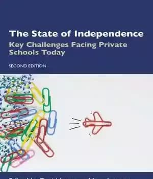 دانلود کتاب The State of Independence: Key Challenges Facing Private Schools Today – وضعیت استقلال: چالش های کلیدی پیش روی…