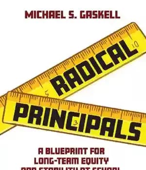 دانلود کتاب Radical Principals: A Blueprint for Long-Term Equity and Stability at School – مدیران رادیکال: طرحی برای برابری و…