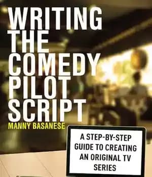 دانلود کتاب Writing the Comedy Pilot Script – نوشتن فیلمنامه آزمایشی کمدی