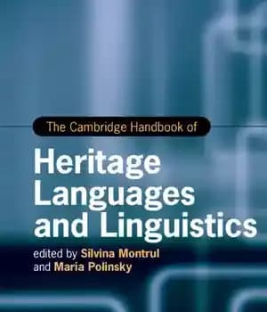 دانلود کتاب The Cambridge Handbook of Heritage Languages and Linguistics – کتاب راهنمای زبانها و زبانشناسی میراث کمبریج