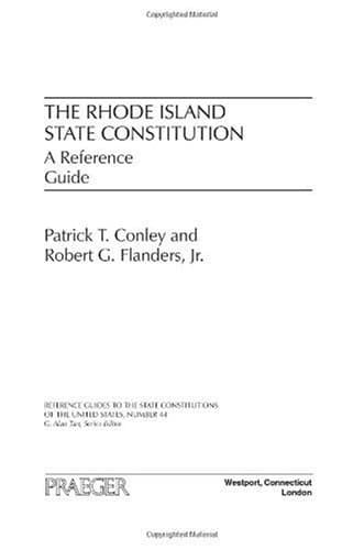 کتاب The Rhode Island State Constitution: A Reference Guide (Reference Guides to the State Constitutions of the United States) نسخه کامل