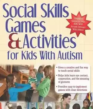 دانلود کتاب Social Skills Games and Activities for Kids with Autism – بازی ها و فعالیت های مهارت های اجتماعی…