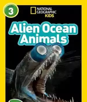 دانلود کتاب National Geographic Readers: Alien Ocean Animals (L3) – نشنال جئوگرافیک ریدر: حیوانات بیگانه اقیانوس (L3)