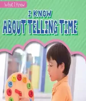 دانلود کتاب I Know about Telling Time – من در مورد زمان گفتن می دانم