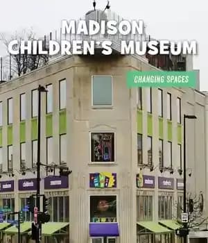 دانلود کتاب Madison Children’s Museum – موزه کودکان مدیسون