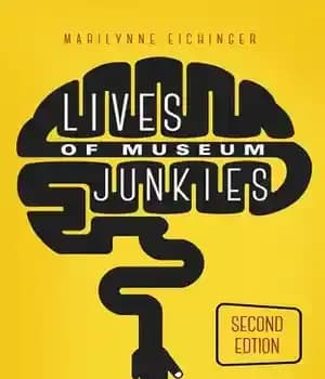 دانلود کتاب Lives of Museum Junkies – زندگی معتادان موزه