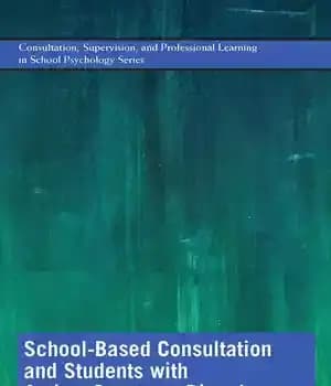 دانلود کتاب School-Based Consultation and Students with Autism Spectrum Disorder – مشاوره مدرسه محور و دانش آموزان مبتلا به اختلال…