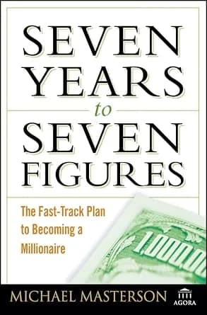 و دانلود نسخه کامل کتاب زبان اصلی Seven Years to Seven Figures: The Fast-Track Plan to Becoming a Millionaire | دانلود کتاب خارجی