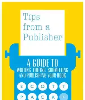 دانلود کتاب Tips from a Publisher: A Guide to Writing, Editing, Submitting and Publishing Your Book – نکاتی از یک…