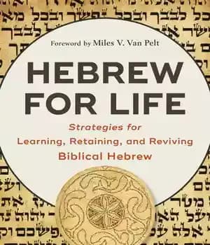 دانلود کتاب Hebrew for Life: Strategies for Learning, Retaining, and Reviving Biblical Hebrew – عبری برای زندگی: استراتژی هایی برای…