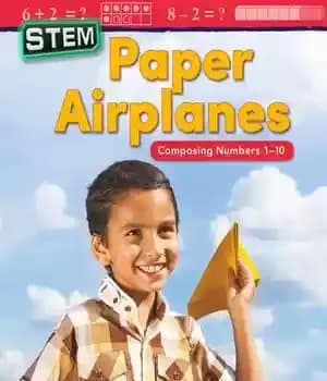 دانلود کتاب Stem: Paper Airplanes: Composing Numbers 1-10 – ساقه: هواپیماهای کاغذی: ترکیب اعداد 1-10