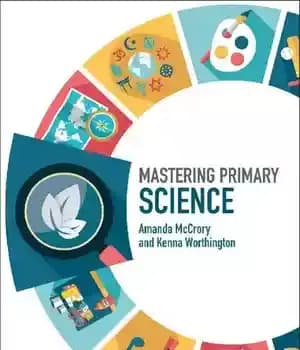 دانلود کتاب Mastering Primary Science – تسلط بر علوم ابتدایی