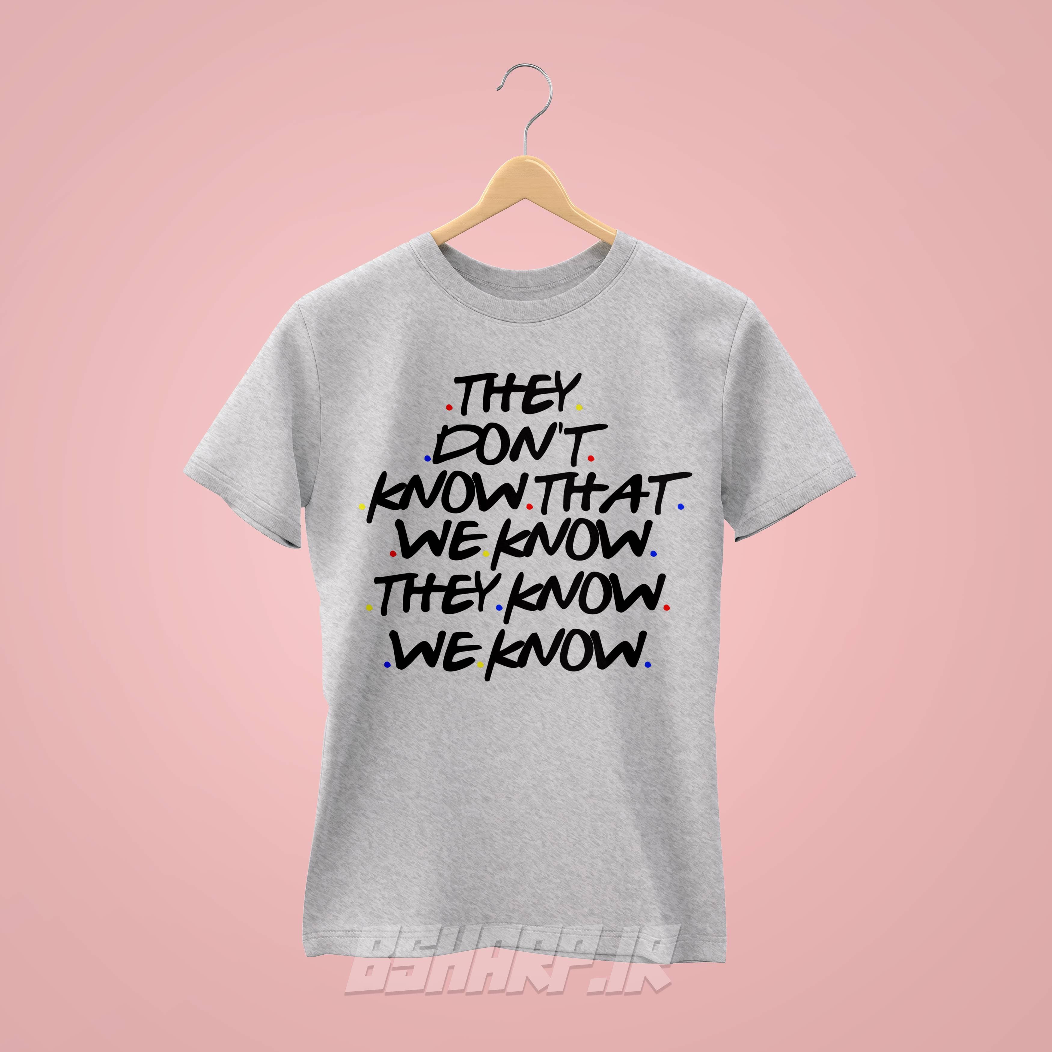 تیشرت Friends طرح We Know — تصویر ۵
