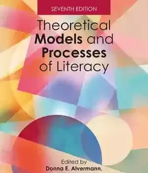 دانلود کتاب Theoretical Models and Processes of Literacy, Seventh Edition – مدل های نظری و فرآیندهای سوادآموزی، چاپ هفتم