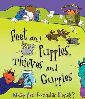 دانلود کتاب Feet and Puppies, Thieves and Guppies: What Are Irregular Plurals? – پا و توله سگ، دزد و گوپی:…