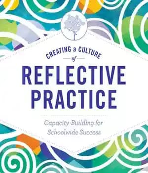 دانلود کتاب Creating a Culture of Reflective Practice: Building Capacity for Schoolwide Success – ایجاد فرهنگ تمرین بازتابی: ایجاد ظرفیت…