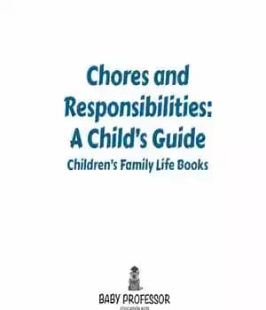 دانلود کتاب Chores and Responsibilities: A Child’s Guide – وظایف و مسئولیت ها: راهنمای کودک
