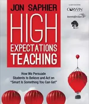 دانلود کتاب High Expectations Teaching: How We Persuade Students to Believe and Act on ‘Smart Is Something You Can Get’…