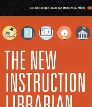 دانلود کتاب The New Instruction Librarian: A Workbook for Trainers and Learners – کتابدار دستورالعمل جدید: کتاب کار برای مربیان…