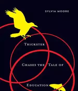 دانلود کتاب Trickster Chases the Tale of Education – Trickster Chases Tale of Education