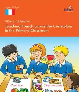 دانلود کتاب 100+ Fun Ideas for Teaching French across the Curriculum in the Primary Classroom – 100+ ایده سرگرم کننده…