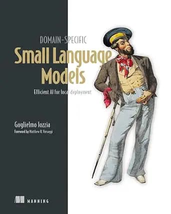 کتاب Domain-Specific Small Language Models نسخه انگلیسی PDF | Guglielmo Iozzia