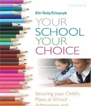 دانلود کتاب Your School Your Choice: School admissions and school appeals explained – مدرسه شما انتخاب شما: پذیرش مدرسه و…