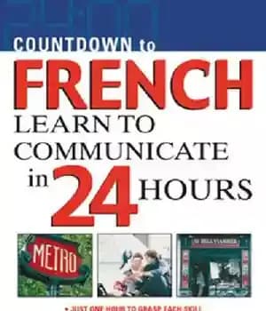 دانلود کتاب French Learn to communicate in 24 hours – فرانسوی ها در 24 ساعت ارتباط برقرار می کنند