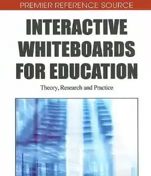 دانلود کتاب Interactive Whiteboards for Education: Theory, Research and Practice (Premier Reference Source) – وایت بردهای تعاملی برای آموزش: تئوری،…