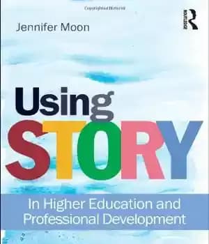 دانلود کتاب Using Story: In Higher Education and Professional Development – استفاده از داستان: در آموزش عالی و توسعه حرفه…