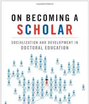 دانلود کتاب On Becoming a Scholar: Socialization and Development in Doctoral Education – در مورد محقق شدن: جامعه پذیری و…