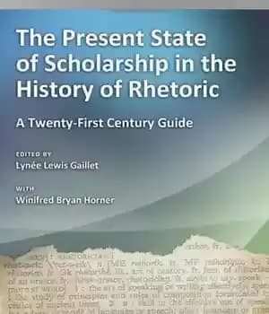 دانلود کتاب The Present State of Scholarship in the History of Rhetoric: A Twenty-First Century Guide – وضعیت کنونی بورسیه…
