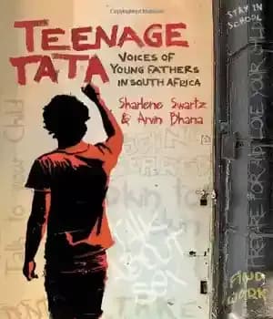 دانلود کتاب Teenage Tata: Voices of Young Fathers in South Africa – تاتای نوجوان: صدای پدران جوان در آفریقای جنوبی