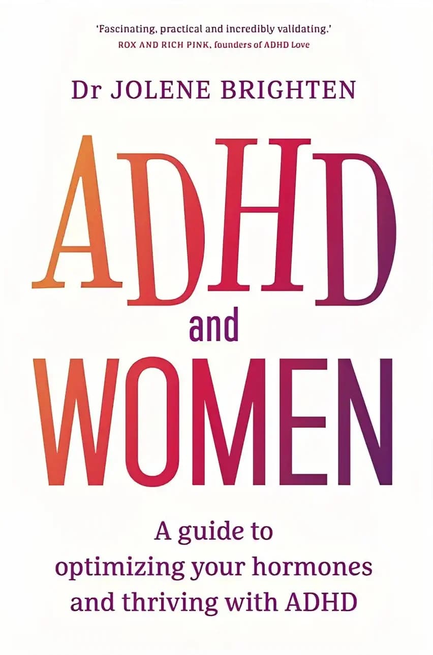 کتاب اختلال کمتوجهی و بیشفعالی در زنان (ADHD and Women) نسخه انگلیسی PDF | دکتر جولین برایتن