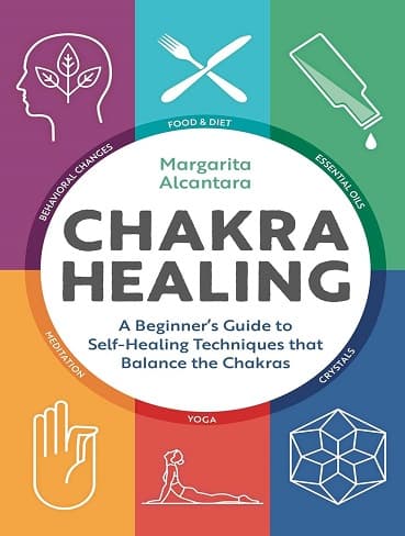 کتاب Chakra Healing: A Beginner’s Guide to Self-Healing Techniques that Balance the Chakras (زبان اصلی)