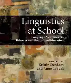 دانلود کتاب Linguistics at School: Language Awareness in Primary and Secondary Education – زبان شناسی در مدرسه: آگاهی زبان در…