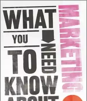 دانلود کتاب What You Need to Know About Marketing