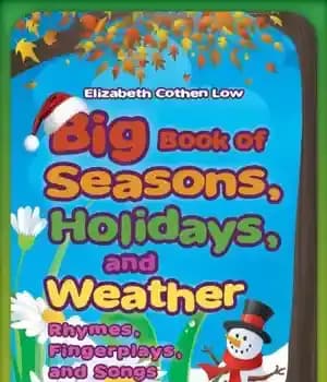 دانلود کتاب Big Book of Seasons, Holidays, and Weather: Rhymes, Fingerplays, and Songs for Children – کتاب بزرگ فصلها، تعطیلات…