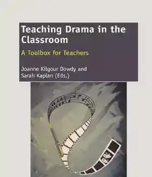 دانلود کتاب Teaching Drama in the Classroom: A Toolbox for Teachers – آموزش نمایش در کلاس درس: جعبه ابزاری برای…