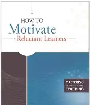 دانلود کتاب How to Motivate Reluctant Learners (Mastering the Principles of Great Teaching Series) – نحوه ایجاد انگیزه در یادگیرندگان…
