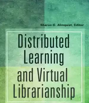 دانلود کتاب Distributed Learning and Virtual Librarianship – یادگیری توزیع شده و کتابداری مجازی